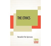 Benedict de Spinoza The Ethics (Tascabile)
