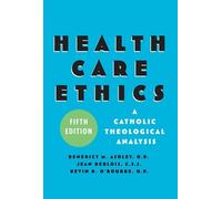 Benedict M. Ashley Health Care Ethics (Tascabile)