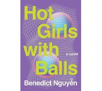 Benedict Nguyen Hot Girls with Balls (Copertina rigida)