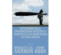 Benedict R. O'G. Anderson Interpreting Indonesian Politics (Tascabile)