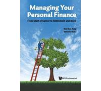 Benedict Seng K Managing Your Personal Finance: From Start Of Career (Tascabile)
