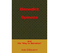 Benedict Spinoza and His "Way to Salvation": Christ, Chemistry and Credible Christian Salvation