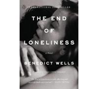 Benedict Wells The End of Loneliness (Tascabile)
