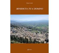 Benedicta tu a domino