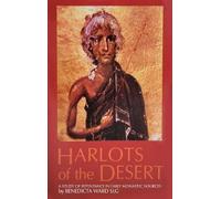 Benedicta Ward Harlots of the Desert (Tascabile) Cistercian Studies Series