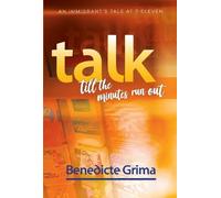 Benedicte Grima Talk Till The Minutes Run Out (Tascabile)