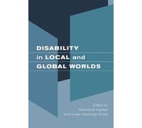 Benedicte Ingstad Disability in Local and Global Worlds (Tascabile)