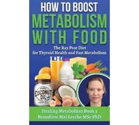 Benedicte Mai Lerche Msc How To Boost Metabolism With Food (Tascabile)
