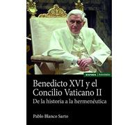 Benedicto XVI y el Concilio Vaticano II: De la historia a la hermenéutica