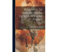 Benedictus De S Benedicti De Spinoza Opera Quae Supersunt Onm (Copertina rigida)
