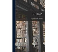 Benedictus De Spinoza Ethica (Copertina rigida)