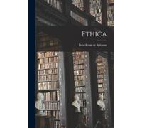 Benedictus De Spinoza Ethica (Tascabile)