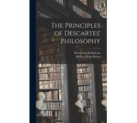 Benedictus De Spinoza Halbert H The Principles of Descartes' (Copertina rigida)