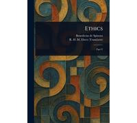 Benedictus De Spinoza R H M (Robert Harvey Monro) Elwes Ethics (Tascabile)