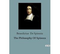 Benedictus De Spinoza The Philosophy Of Spinoza (Tascabile)
