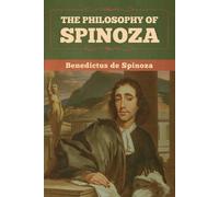 Benedictus De Spinoza The Philosophy of Spinoza (Tascabile)