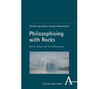 Benedikt Jager Marius Philosophising with Rocks: Henrik Steffens and (Tascabile)