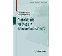 Benedikt Jahnel Wolfgang Kö Probabilistic Methods in Telecommunicati (Tascabile)