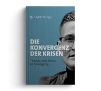 Benedikt Kaiser Die Konvergenz der Krisen: Theorie und Praxis in Bew (Tascabile)