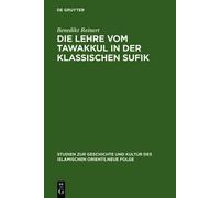 Benedikt Reiner Die Lehre vom tawakkul in der klassischen Suf (Copertina rigida)
