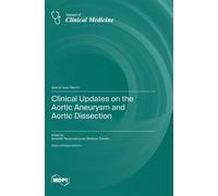 Benedikt Reutersbe Clinical Updates on the Aortic Aneurysm an (Copertina rigida)