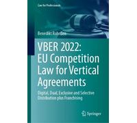 Benedikt Rohrße VBER 2022: EU Competition Law for Vertical Ag (Copertina rigida)