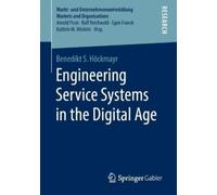 Benedikt S. Höckmayr Engineering Service Systems in the Digital Age (Tascabile)