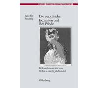 Benedikt Stuchtey Die Europäische Expansion Und Ihre Feinde (Copertina rigida)