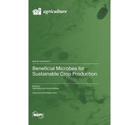 Beneficial Microbes for Sustainable Crop Production (Copertina rigida)