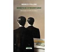 BENEFICIO D'INVENTARIO - FOLLINI MARCO - Neri Pozza