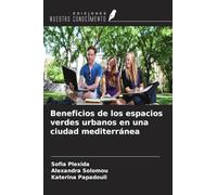 Beneficios de los espacios verdes urbanos en una ciudad mediterránea