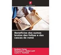 Benefícios dos sumos brutos das folhas e das cascas de romã