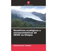 Benefícios ecológicos e socioeconómicos da IWSM na Etiópia