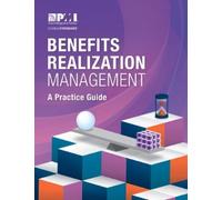 Benefits Realization Management: A Practice Guide (Tascabile)