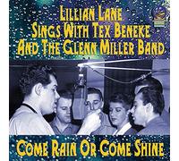 Beneke, Tex/ Miller, Glenn/ Lane, Lillian - Come Rain Or Come Shine