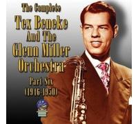Beneke, Tex Orchestra - Complete Tex Beneke & The Glenn Miller Orch. 6