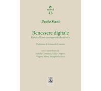 Benessere digitale. Guida all’uso consapevole dei device