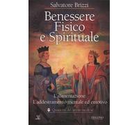 Benessere fisico e spirituale. L'alimentazione. L'addestramento m