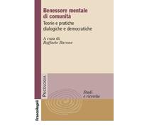 Benessere mentale di comunità. Teorie e pratiche dialogiche e dem