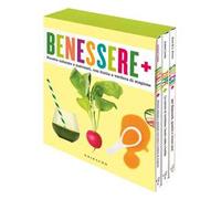 Benessere+. Ricette colorate e nutrienti con frutta e verdura di stagione