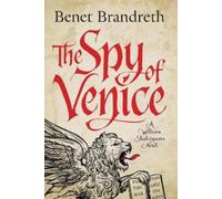 Benet Brandreth The Spy of Venice (Tascabile) William Shakespeare Mysteries