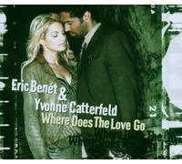 Benet,Eric & Catterfeld,Yvonne - Where Does the Love Go