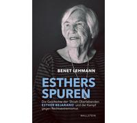 Benet Lehmann Esthers Spuren: Die Geschichte der Shoah-Überle (Copertina rigida)