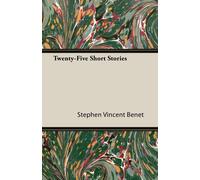 Benet, Stephen Vincent Twenty-Five Short Stories Book NUOVO