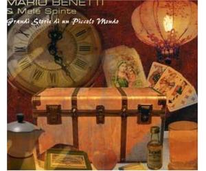Benetti Mario E Mele Spinte - Grandi Storie Di Un Piccolo Mondo