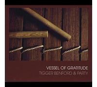 Benford, Tigger - Vessel Of Gratitude