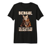 Bengal The Cat with The Silken Coat Cat Lover Owner Maglietta Premium