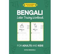 Bengali Letter Tracing Workbook for Adults and Kids: A Beginner-Friendly Pronunciation Guide with Traceable Bengali Alphabet Worksheets