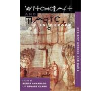 Bengt Ankarloo Witchcraft and Magic in Europe (Tascabile)