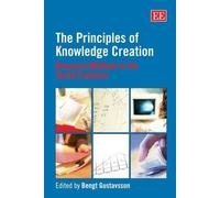 Bengt Gustavsson The Principles of Knowledge Creation (Copertina rigida)